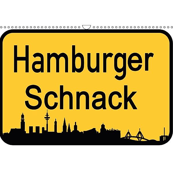 Hamburger Schnack (Wandkalender 2018 DIN A3 quer), Christine Daus