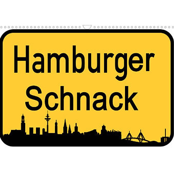 Hamburger Schnack (Wandkalender 2022 DIN A3 quer), Christine Daus