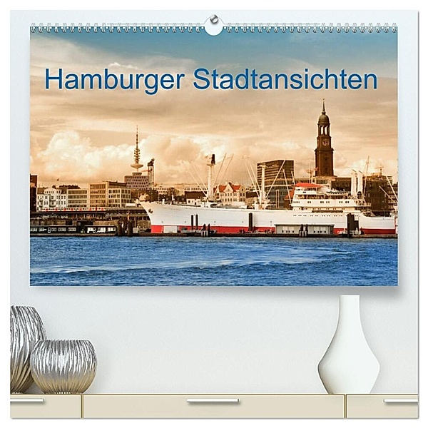 Hamburger Stadtansichten (hochwertiger Premium Wandkalender 2024 DIN A2 quer), Kunstdruck in Hochglanz, Carmen Steiner