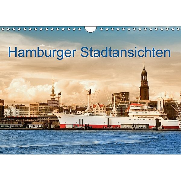 Hamburger Stadtansichten (Wandkalender 2018 DIN A4 quer), Carmen Steiner