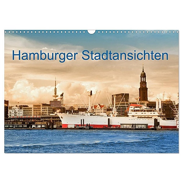 Hamburger Stadtansichten (Wandkalender 2024 DIN A3 quer), CALVENDO Monatskalender, Carmen Steiner