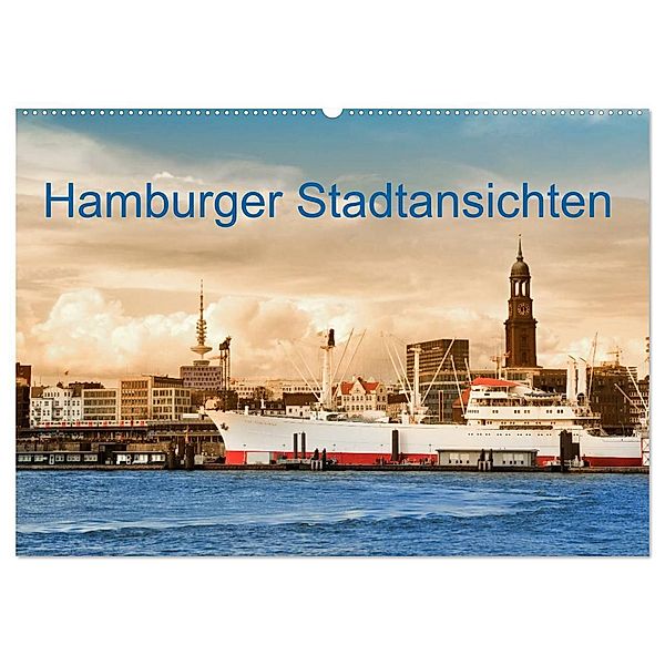Hamburger Stadtansichten (Wandkalender 2025 DIN A2 quer), CALVENDO Monatskalender, Calvendo, Carmen Steiner