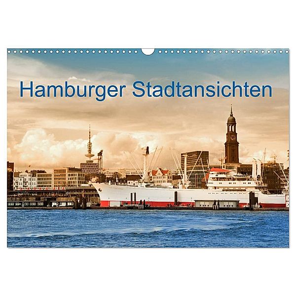 Hamburger Stadtansichten (Wandkalender 2025 DIN A3 quer), CALVENDO Monatskalender, Calvendo, Carmen Steiner