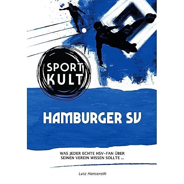 Hamburger SV - Fußballkult, Lutz Hanseroth