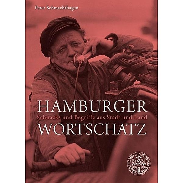 Hamburger Wortschatz, Peter Schmachthagen