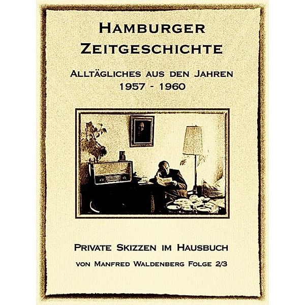 Hamburger Zeitgeschichte, Manfred Waldenberg