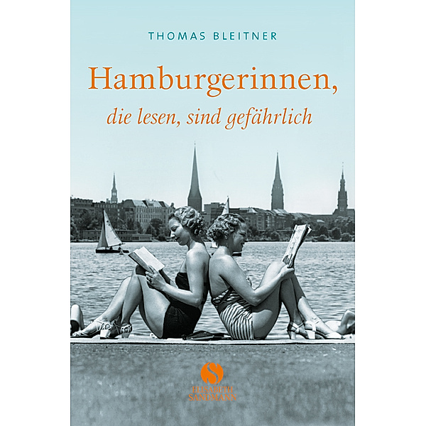 Hamburgerinnen, die lesen, sind gefährlich, Thomas Bleitner