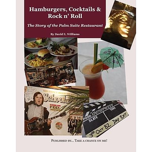 Hamburgers, Cocktails & Rock n' Roll, David E. Williams