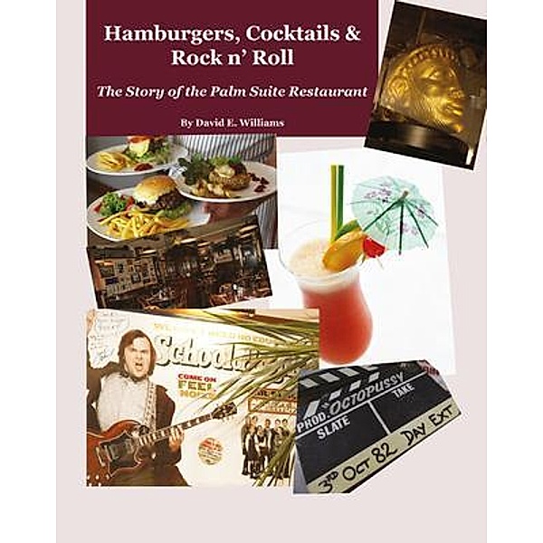 Hamburgers, Cocktails & Rock n' Roll, David E. Williams
