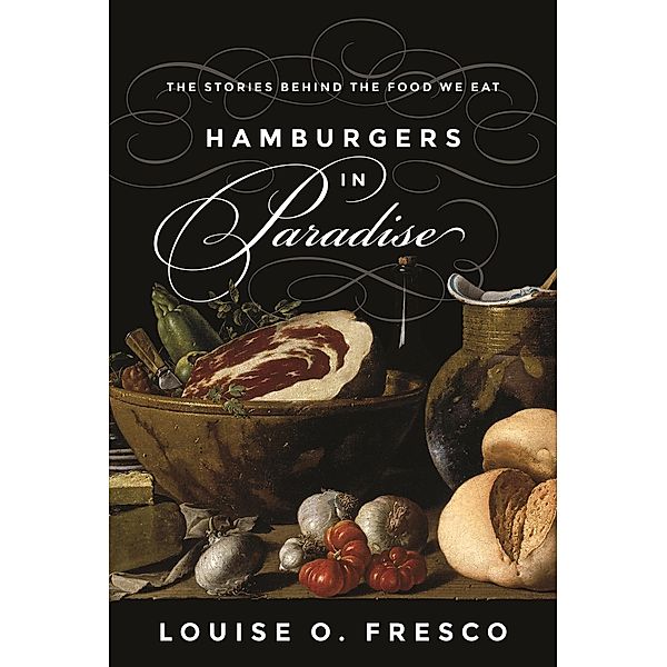 Hamburgers in Paradise, Louise O. Fresco