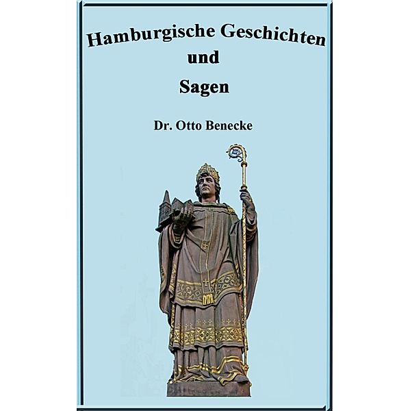 Hamburgische Geschichten und Sagen, Otto Beneke