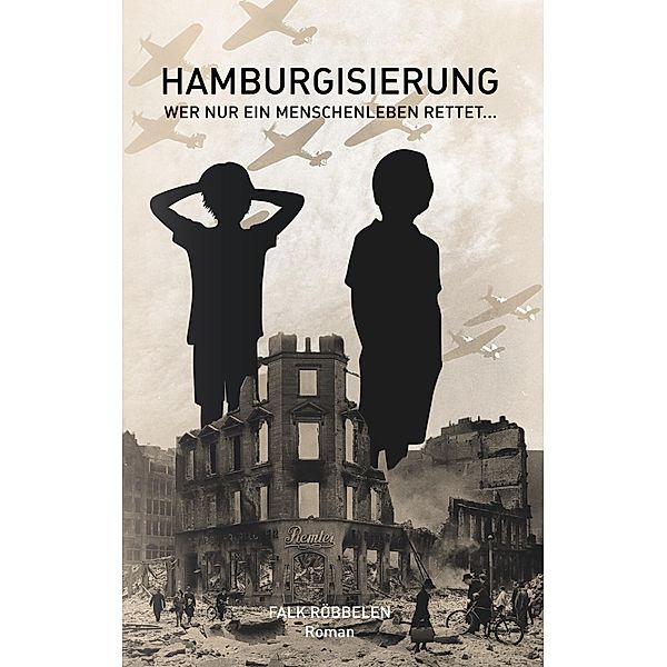 Hamburgisierung, Falk Röbbelen