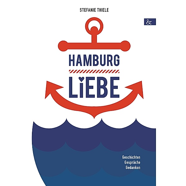 Hamburgliebe, Stefanie Thiele