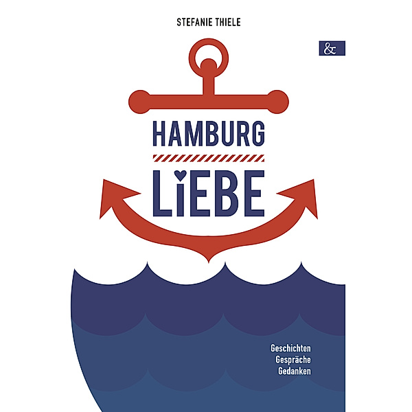 Hamburgliebe, Stefanie Thiele