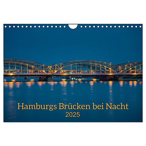 Hamburgs Brücken bei Nacht (Wandkalender 2025 DIN A4 quer), CALVENDO Monatskalender, Calvendo, Hans-Joachim Sakel
