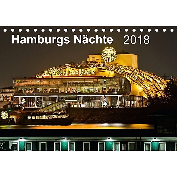 Hamburgs Nächte (Tischkalender 2018 DIN A5 quer) Dieser erfolgreiche Kalender wurde dieses Jahr mit gleichen Bildern und, Rolf Heymanns