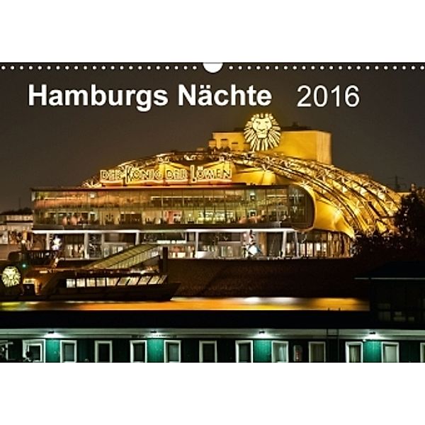 Hamburgs Nächte (Wandkalender 2016 DIN A3 quer), Rolf Heymanns