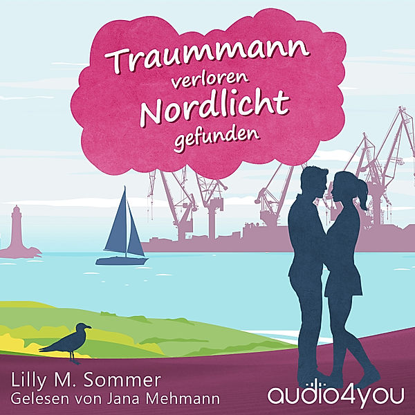 Hamburgzauber - 1 - Traummann verloren Nordlicht gefunden, Lilly M. Sommer