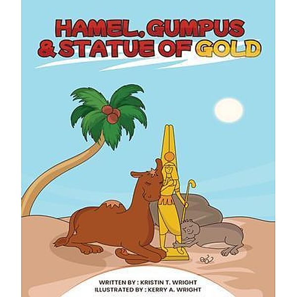 HAMEL, GUMPUS & STATUE OF GOLD, Kristen Wright