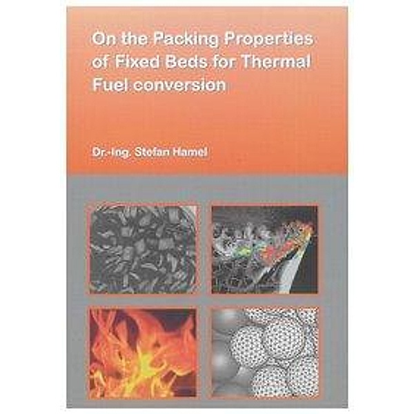 Hamel, S: On the Packing Properties of Fixed Beds for Therma, Stefan Hamel
