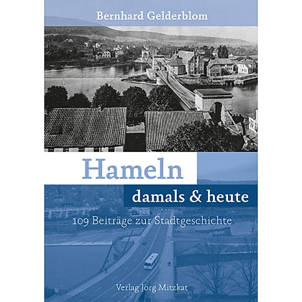 Hameln damals & heute, Bernhard Gelderblom