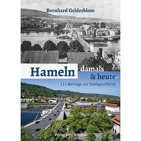 Hameln - damals und heute, Bernhard Gelderblom