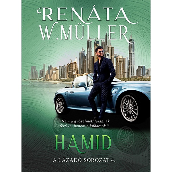 Hamid / A lázadó Bd.4, Renáta W. Müller