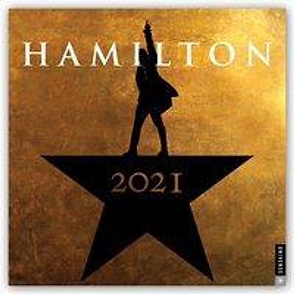 Hamilton: An American Musical - Ein amerikanisches Musical 2021 - 16-Monatskalender, BrownTrout Publisher