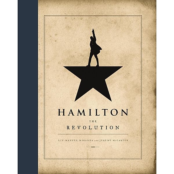 Hamilton: The Revolution, Lin-Manuel Miranda, Jeremy McCarter