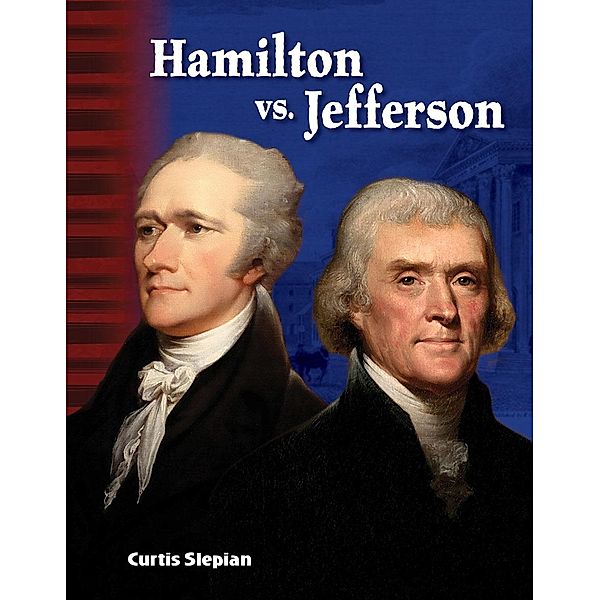 Hamilton vs. Jefferson Read-along ebook, Curtis Slepian