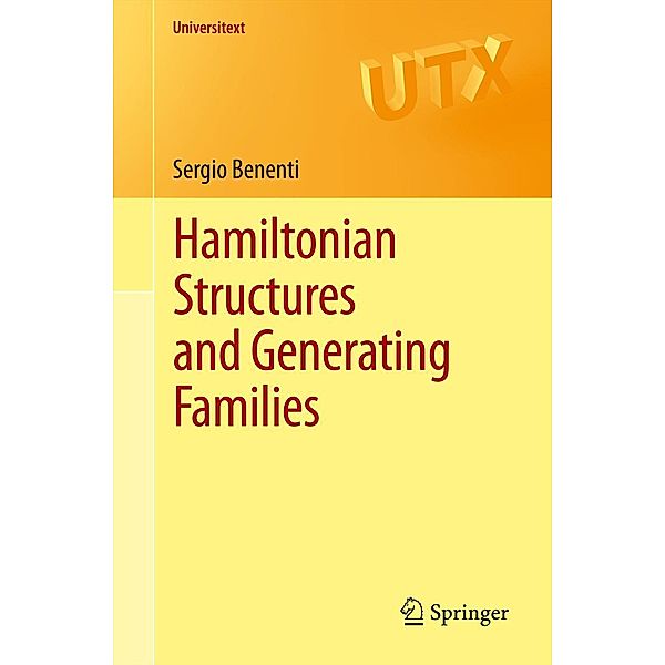 Hamiltonian Structures and Generating Families / Universitext, Sergio Benenti