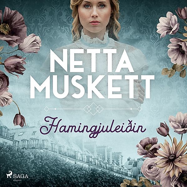 Hamingjuleiðin, Netta Muskett