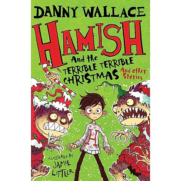 Hamish and the Terrible Terrible Christmas and Other Stories, Danny Wallace