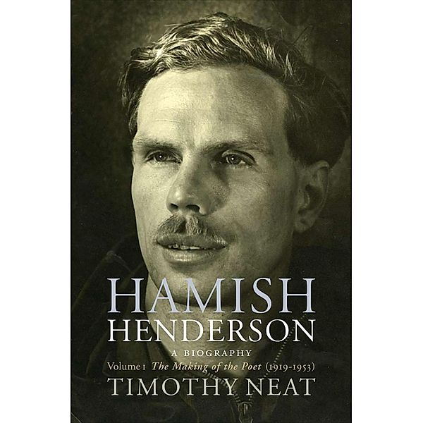 Hamish Henderson: Volume 1, Timothy Neat