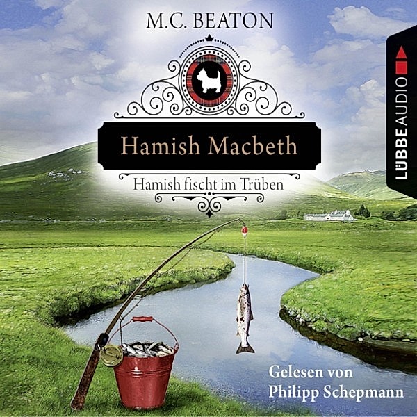 Hamish Macbeth - 1 - Hamish Macbeth fischt im Trüben, M. C. Beaton