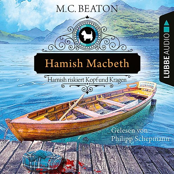 Hamish Macbeth - 11 - Hamish Macbeth riskiert Kopf und Kragen, M. C. Beaton