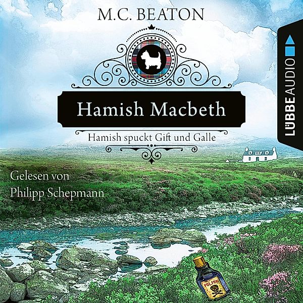 Hamish Macbeth - 4 - Hamish Macbeth spuckt Gift und Galle, M. C. Beaton