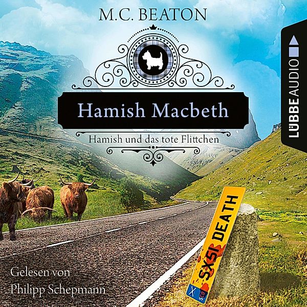 Hamish Macbeth - 5 - Hamish Macbeth und das tote Flittchen, M. C. Beaton