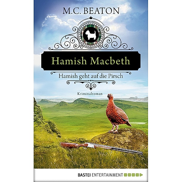 Hamish Macbeth geht auf die Pirsch / Hamish Macbeth Bd.2, M. C. Beaton