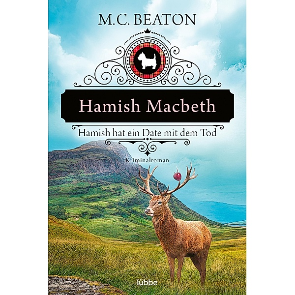 Hamish Macbeth hat ein Date mit dem Tod / Hamish Macbeth Bd.8, M. C. Beaton