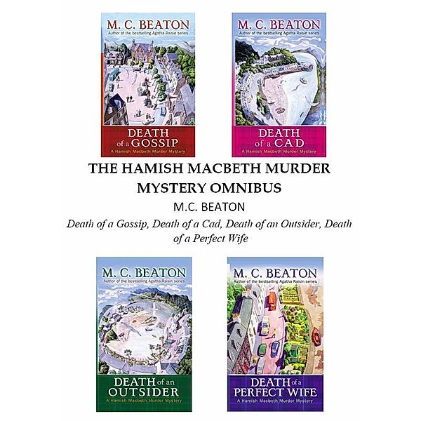 Hamish Macbeth Omnibus (Books 1-4), M. C. Beaton