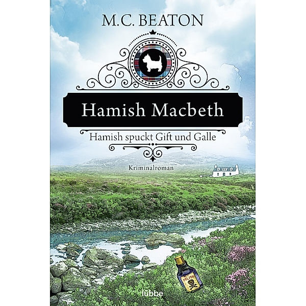 Hamish Macbeth spuckt Gift und Galle / Hamish Macbeth Bd.4, M. C. Beaton