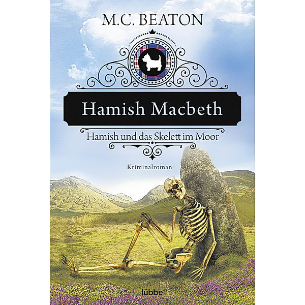 Hamish Macbeth und das Skelett im Moor / Hamish Macbeth Bd.3, M. C. Beaton