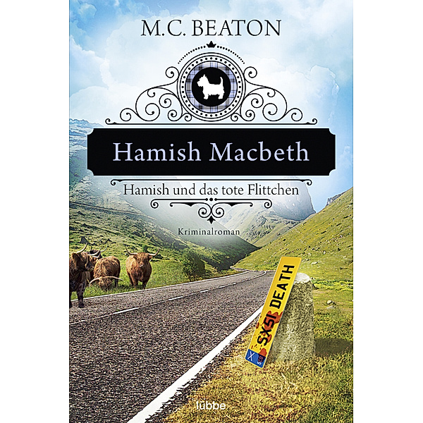 Hamish Macbeth und das tote Flittchen / Hamish Macbeth Bd.5, M. C. Beaton