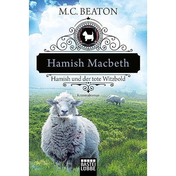 Hamish Macbeth und der tote Witzbold / Hamish Macbeth Bd.7, M. C. Beaton