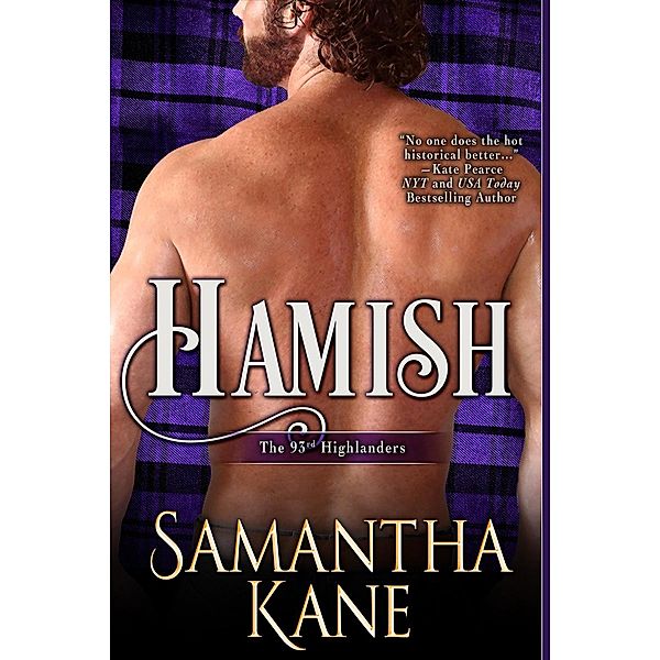 Hamish (The 93rd Highlanders, #1) / The 93rd Highlanders, Samantha Kane