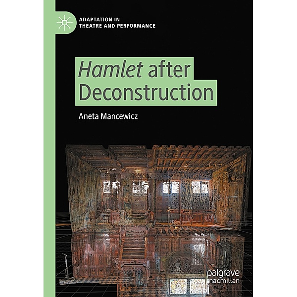 Hamlet after Deconstruction, Aneta Mancewicz