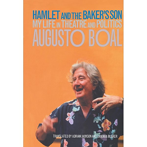 Hamlet and the Baker's Son, Augusto Boal