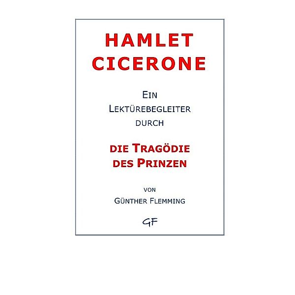 Hamlet Cicerone, Günther Flemming