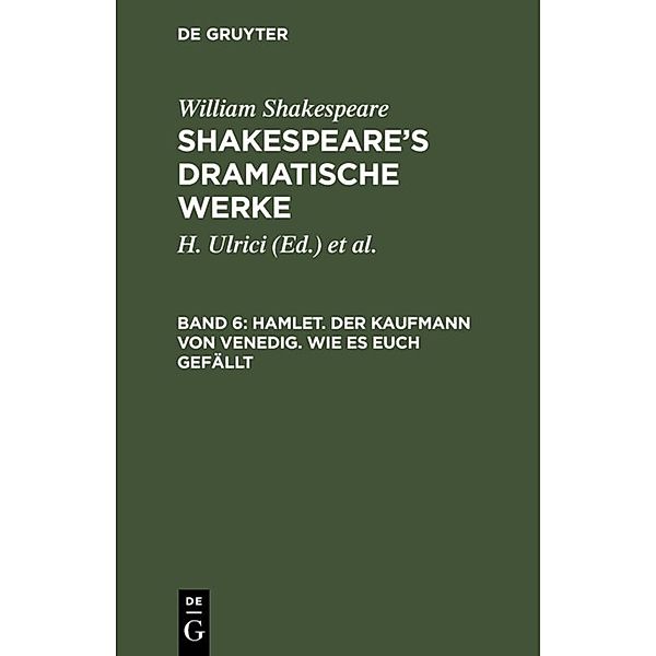 Hamlet. Der Kaufmann von Venedig. Wie es euch gefällt, William Shakespeare